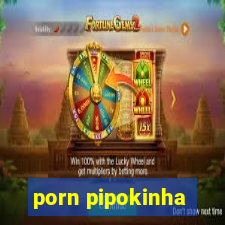 porn pipokinha